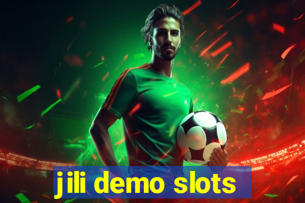 jili demo slots